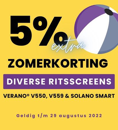 5% EXTRA korting op Verano V550, V599 & Solano Smart ritsscreen