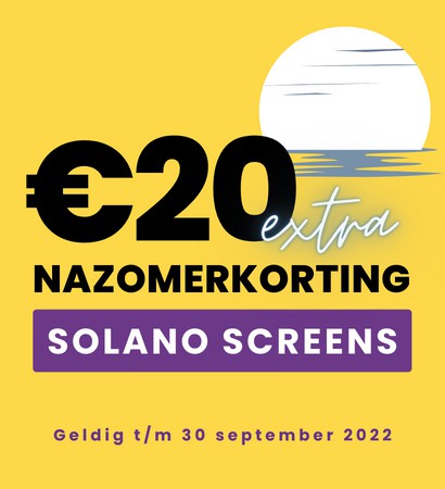 €20 EXTRA korting op alle Solano Screens