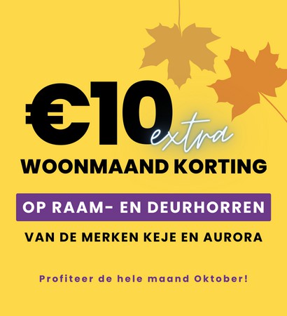 Woonmaand 2022 | €10 EXTRA korting op horren van KeJe en Aurora