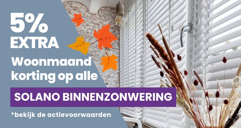 5% woonmaandkorting op Solano binnenzonwering