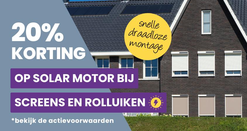 20% korting op de solar motor bij vrijwel alle screens & rolluiken