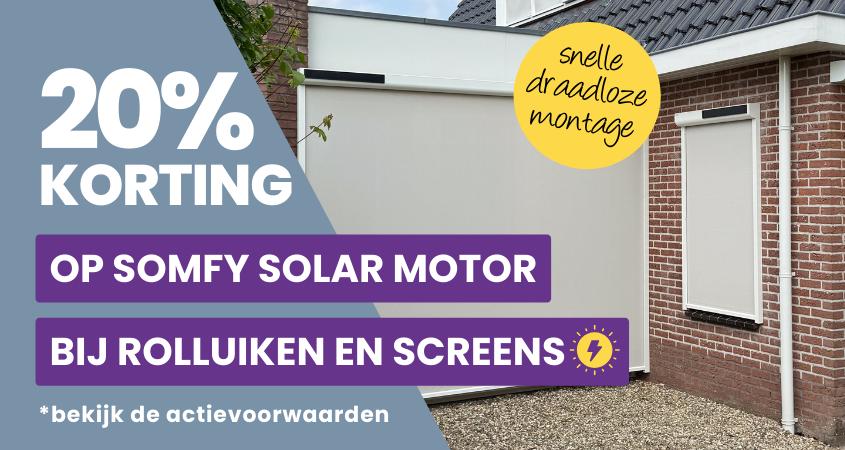 20% korting op somfy solar motor bij ROLLUIKEN en screens