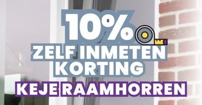 10% zelf inmeten korting op KeJe raamhorren