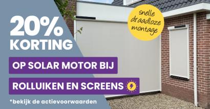20% korting op de solar motor bij rolluiken & screens